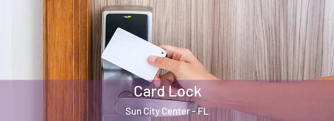  Card Lock Sun City Center - FL