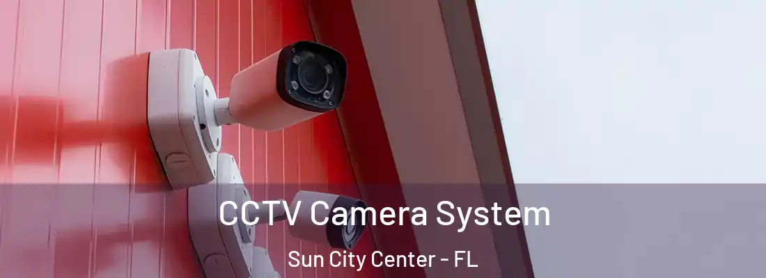  CCTV Camera System Sun City Center - FL