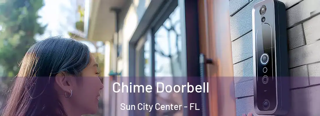  Chime Doorbell Sun City Center - FL