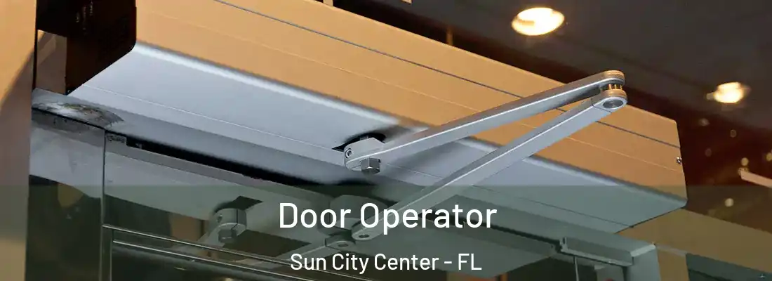  Door Operator Sun City Center - FL