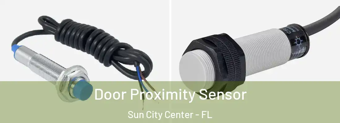  Door Proximity Sensor Sun City Center - FL