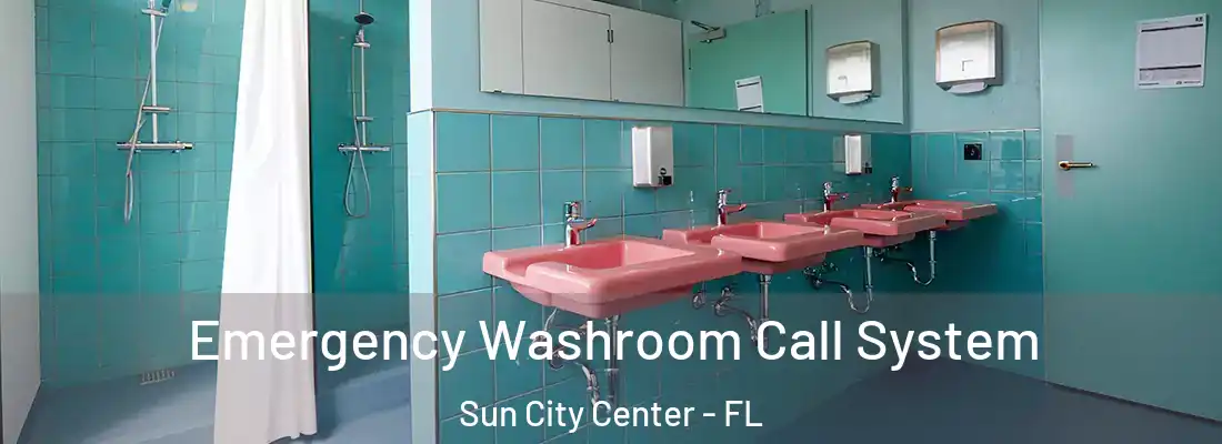  Emergency Washroom Call System Sun City Center - FL