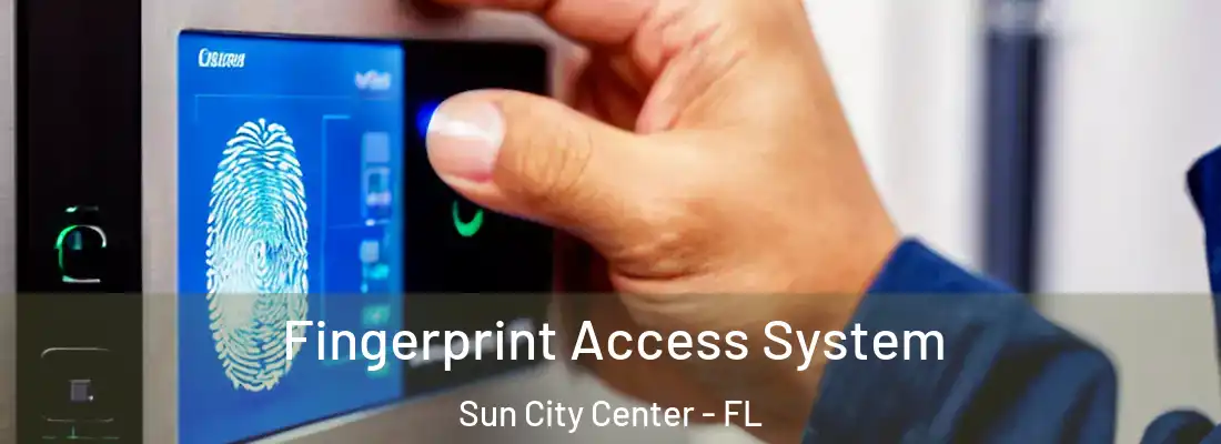  Fingerprint Access System Sun City Center - FL