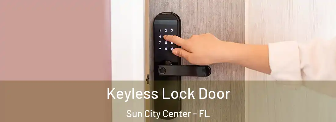  Keyless Lock Door Sun City Center - FL