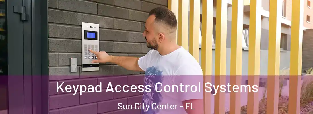  Keypad Access Control Systems Sun City Center - FL