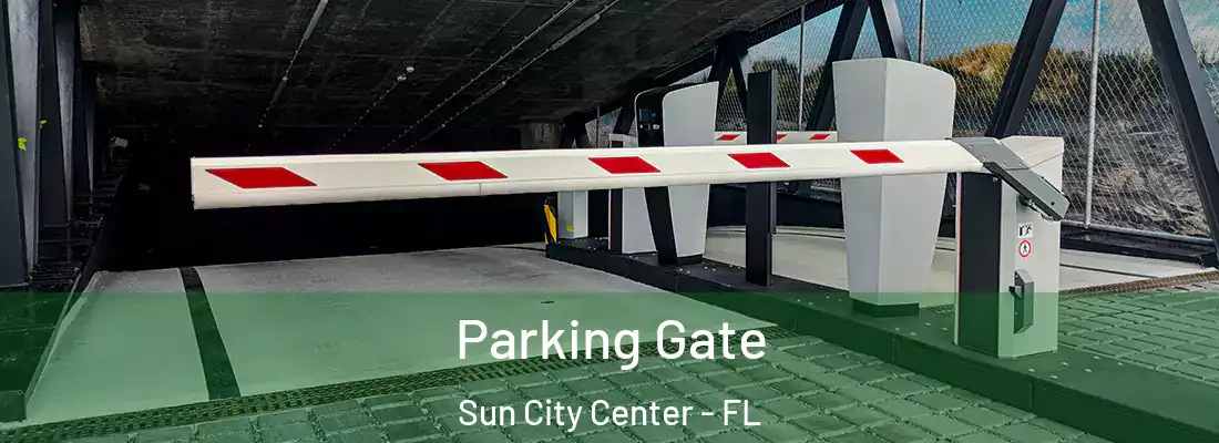 Parking Gate Sun City Center - FL