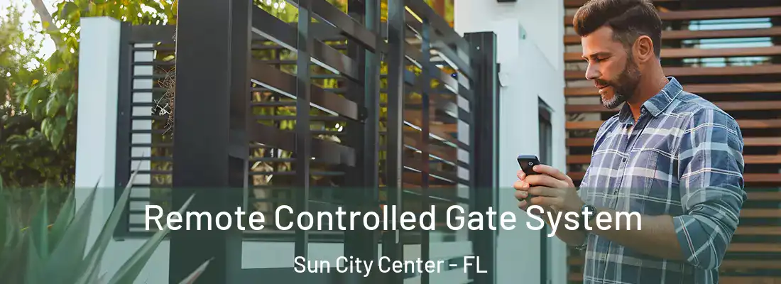 Remote Controlled Gate System Sun City Center - FL