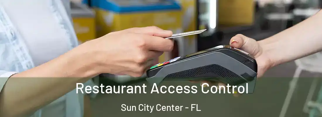  Restaurant Access Control Sun City Center - FL