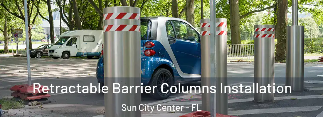  Retractable Barrier Columns Installation Sun City Center - FL
