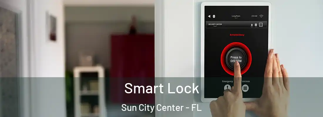  Smart Lock Sun City Center - FL